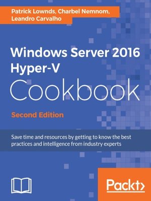 cover image of Windows Server 2016 Hyper-V Cookbook